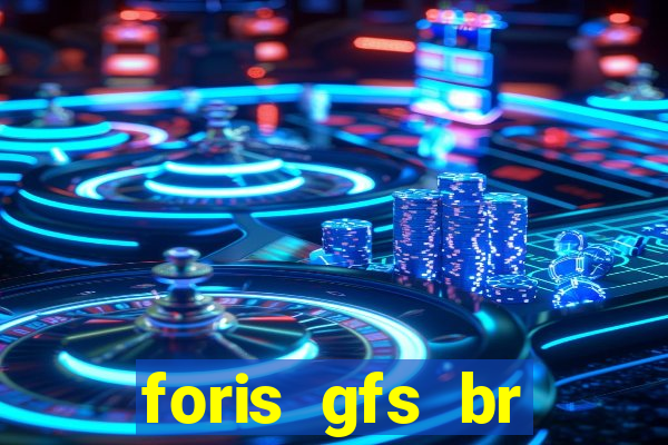 foris gfs br instituicao de pagamento ltda